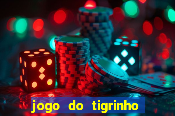 jogo do tigrinho em casa chinesa